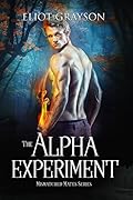The Alpha Experiment (Mismatched Mates, #3) 