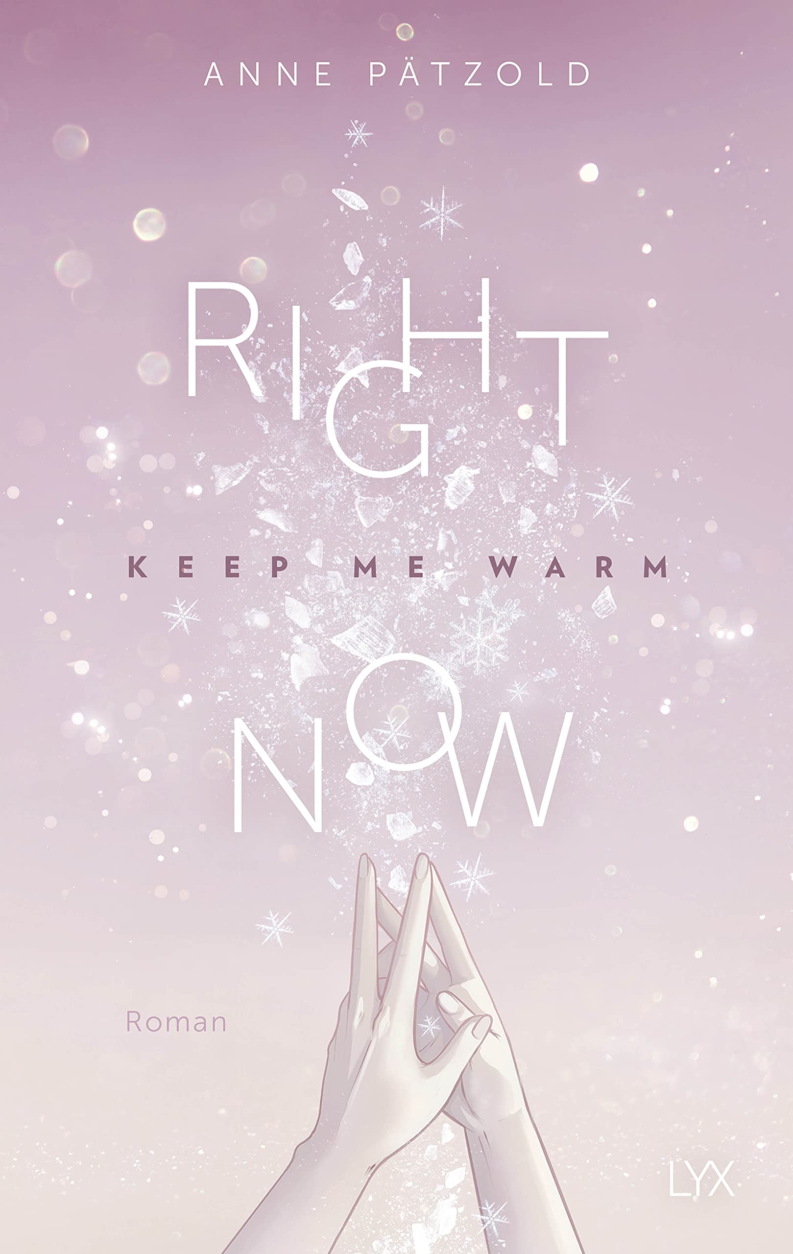 Right Now: Keep Me Warm (On Ice, #2)