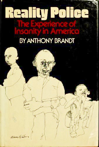 Reality Police the Experience of Insanity in America (Hardcover)