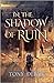 In the Shadow of Ruin