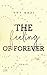 The Feeling Of Forever (St. Clair Campus, #3)