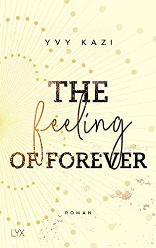 The Feeling Of Forever (St. Clair Campus, #3)