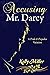 Accusing Mr. Darcy