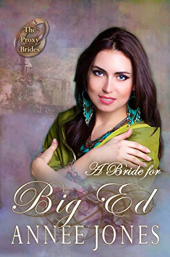 A Bride for Big Ed (The Proxy Brides, #61)