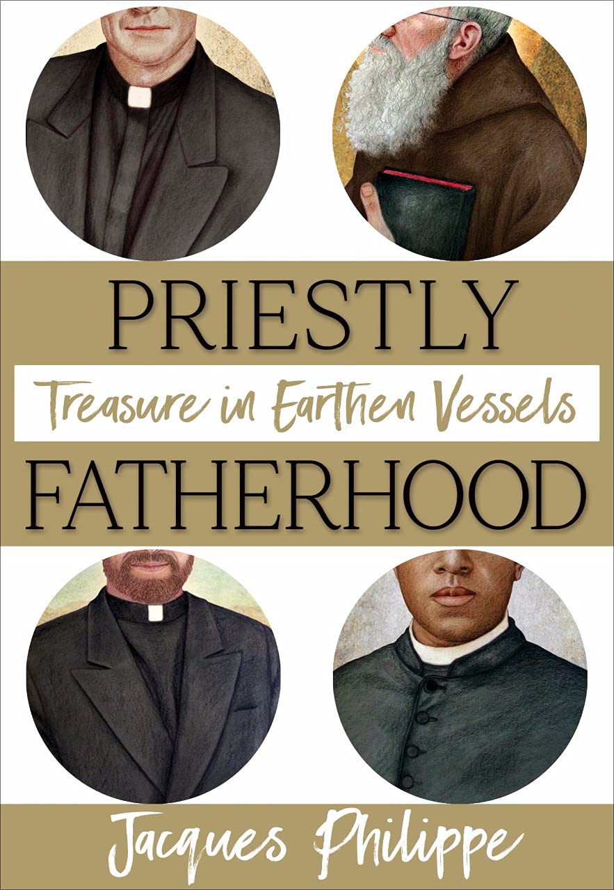 Priestly Fatherhood: Treasure in Earthen Vessels (Kindle Edition)