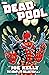 Deadpool by Joe Kelly: The Complete Collection Vol. 2 (Deadpool [1997-2002])