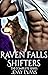 Raven Falls Shifters: The Complete Series (A Raven Falls Shifter Romance)