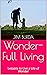 Wonder-Full Living: Lessons...