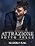 Attrazione sotto pelle by Marika S.M.