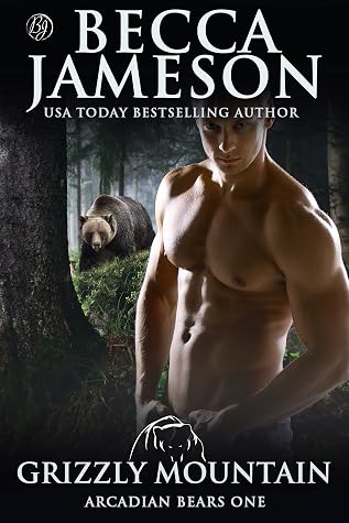 Grizzly Mountain (Arcadian Bears #1)