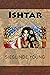 Ishtar by Sieglinde Young