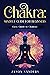 Chakra: Mindful Guide For B...