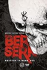 Berserk: Written ...