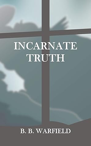 Incarnate Truth
