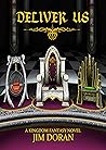 Deliver Us: A Kin...