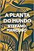 A Planta do Mundo