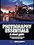 Photography Essentials - A ...