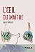 L'œil du maître: Figures de l'imaginaire colonial québécois (French Edition)