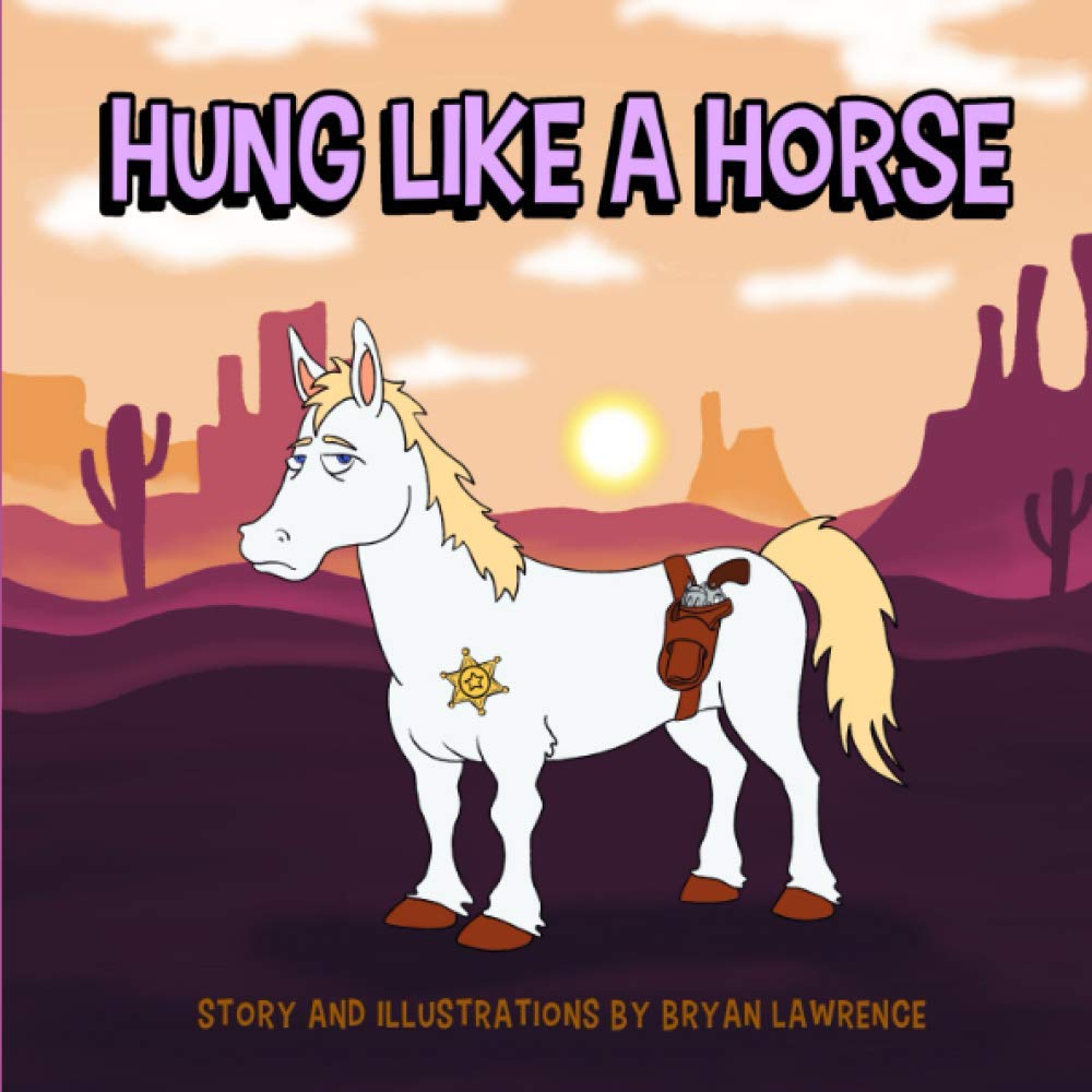 Hung Like A Horse (Paperback)