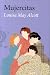 Mujercitas (Español) by Louisa May Alcott Mujercitas (Español) by Louisa May Alcott