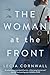 The Woman at the Front by Lecia Cornwall