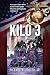 Kilo 3: The True Story of a...