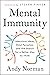 Mental Immunity: Infectious...