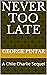 Never too Late by George Pintar