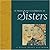 In Praise and Celebration of Sisters