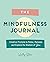The Mindfulness Journal by Worthy Stokes