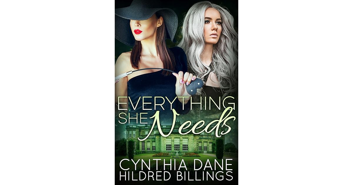 Everything She Needs by Cynthia Dane