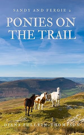 Ponies on the Trail (Sandy and Fergus Book 2)