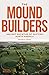 The Moundbuilders: Ancient Societies of Eastern North America