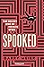 Spooked: The Secret Rise of Private Spies