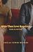 More Than Love Required : T...