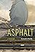 Asphalt: A History