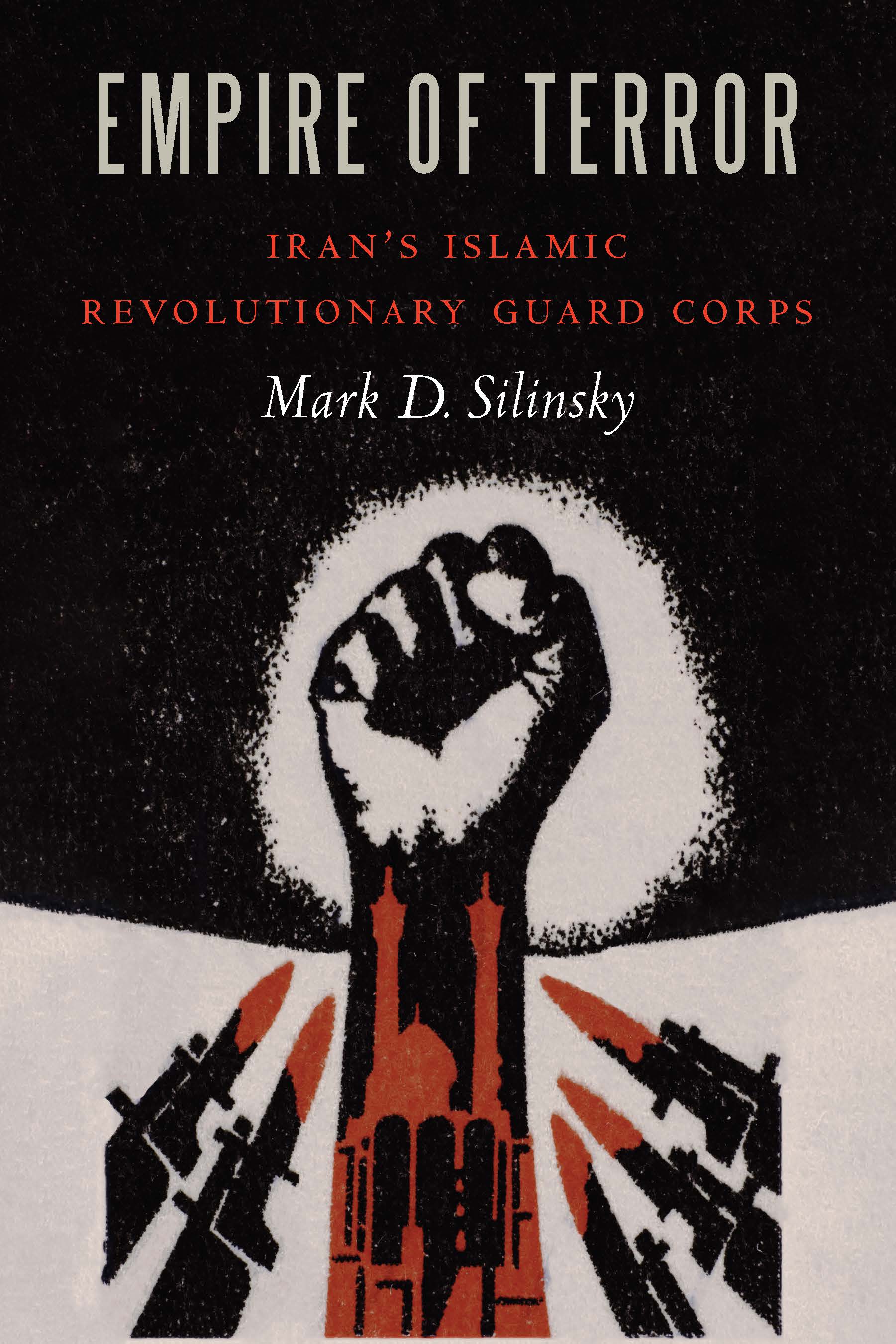 Empire of Terror: Iran's Islamic Revolutionary Guard Corps (Hardcover)