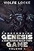 The Genesis Game: Volume I (World Apocalypse Dungeon Calamity, #1)