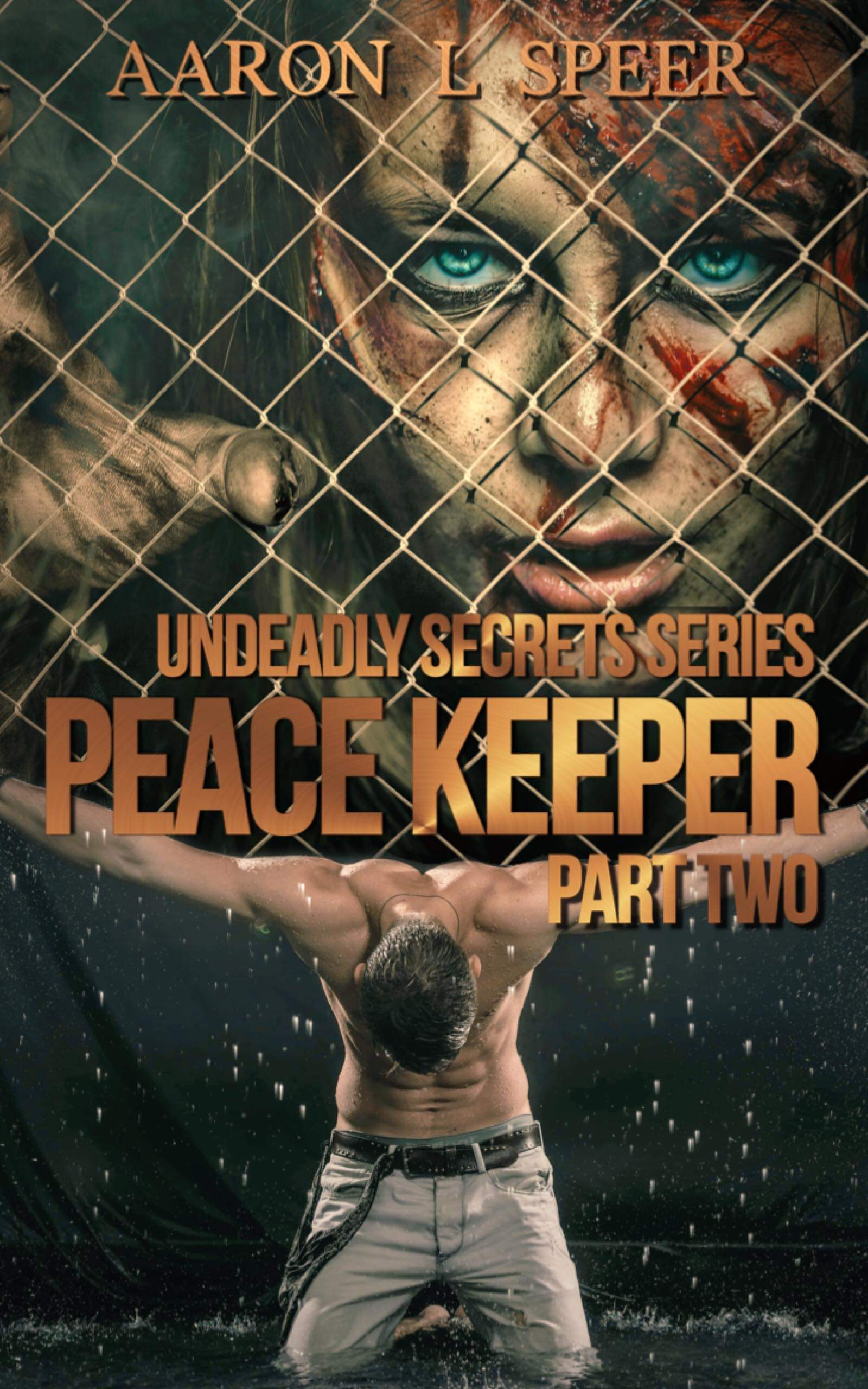 Peace Keeper: Part Two (Undeadly Secrets, #6)