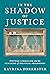 In the Shadow of Justice: Postwar Liberalism and the Remaking of Political Philosophy