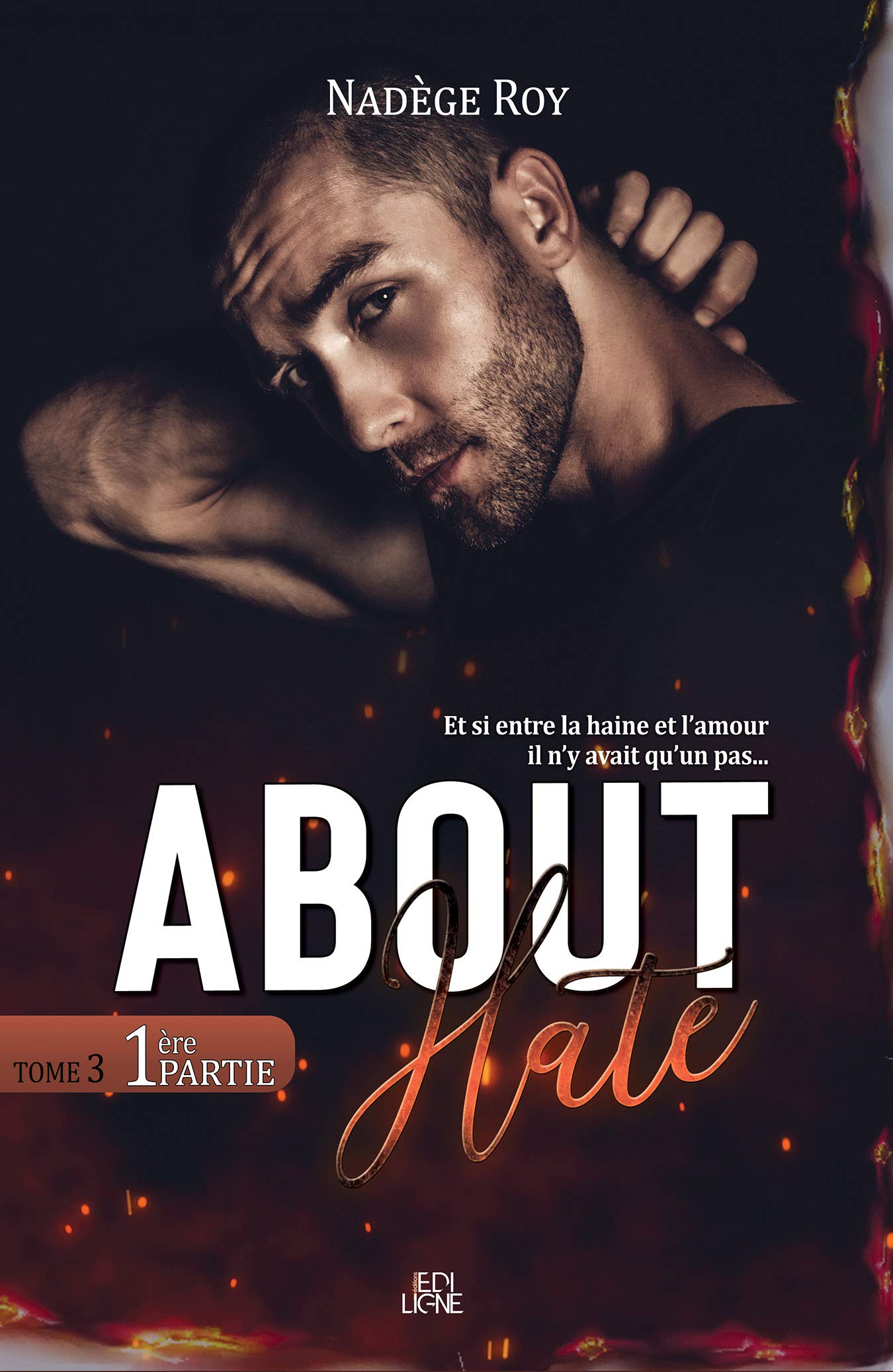 About Hate - 1ère Partie (French Edition)