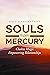 Souls from Mercury: Chakra Magic: Empowering Relationships
