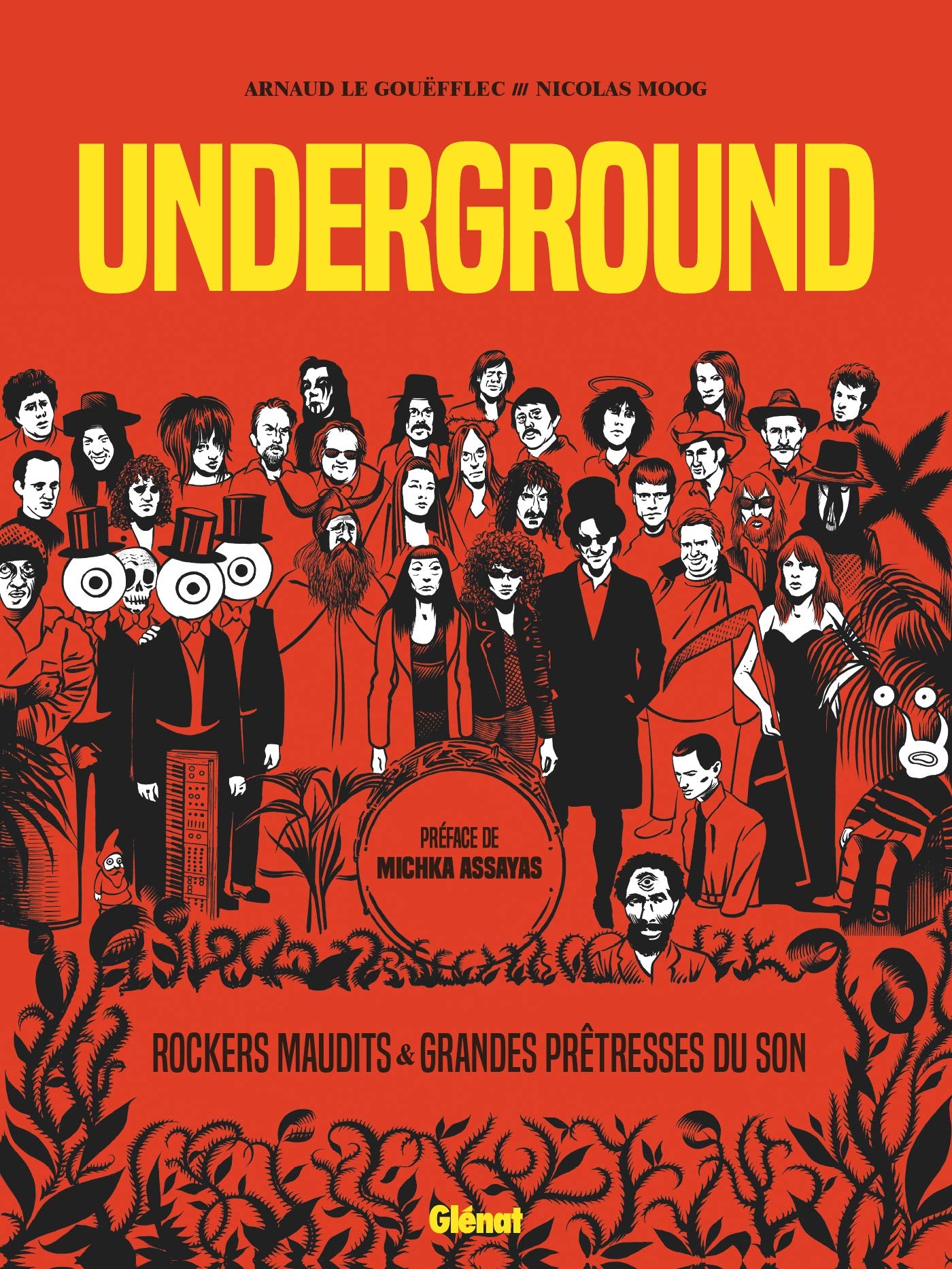 Underground: Grandes Prêtresses du Son et Rockers Maudits (French Edition)