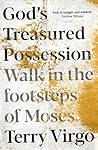 God's Treasured Possession: Walk in the footsteps of Moses