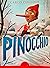 The Adventures of Pinocchio by Carlo Collodi; illustrated edi... by Carlo Collodi