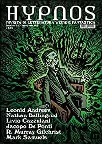 Hypnos. Rivista di letteratura weird e fantastica. Vol. 12 (Paperback)