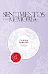 Sentimentos com Memória by Carina Pereira