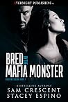 Bred by the Mafia...