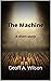 The Machine by Geoff Wilson