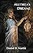 Alethea's Dreams by Daniel B. Martin Alethea's Dreams by Daniel B. Martin